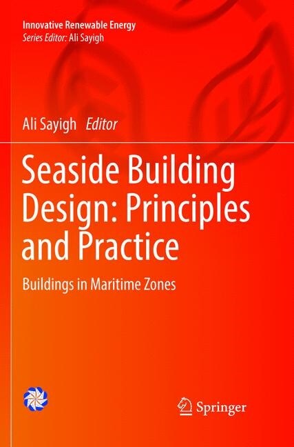 Seaside Building Design: Principles and Practice: Buildings in Maritime Zones (Paperback, Softcover Repri)