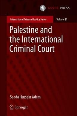 Palestine and the International Criminal Court (Hardcover, 2019)