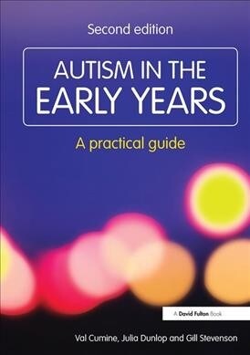 Autism in the Early Years : A Practical Guide (Hardcover, 2 ed)