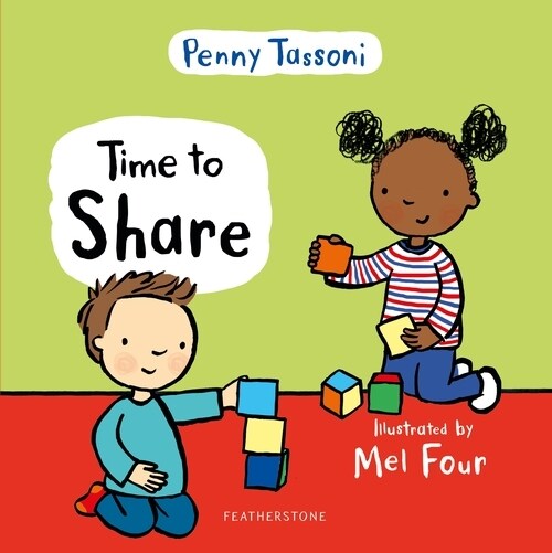 Time to Share : Show your child what a lovely thing sharing can be (Hardcover)