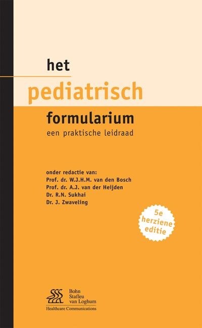 Het Pediatrisch Formularium: Een Praktische Leidraad (Paperback, 5, 2010)
