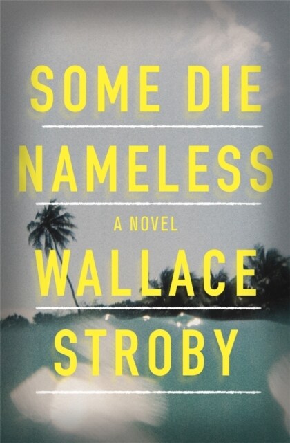 Some Die Nameless : A stylish and tense thriller (Paperback)