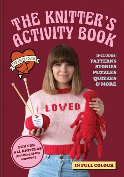 The Knitters Activity Book : Patterns, stories, puzzles, quizzes & more (Hardcover)