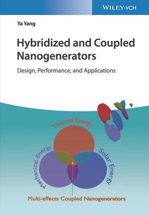 Hybridized and Coupled Nanogenerators: Design, Performance, and Applications (Hardcover)