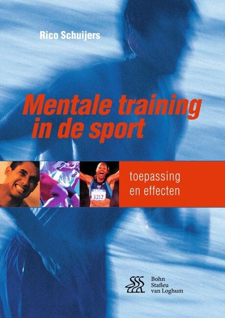 Mentale Training in de Sport: Toepassing En Effecten (Paperback, 2, 2016)