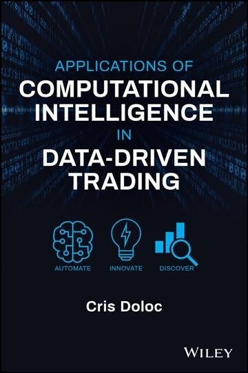 Applications of Computational Intelligence in Data-Driven Trading (Hardcover)