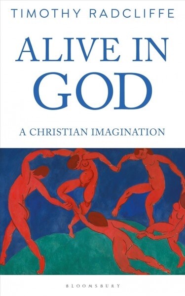 Alive in God : A Christian Imagination (Paperback)