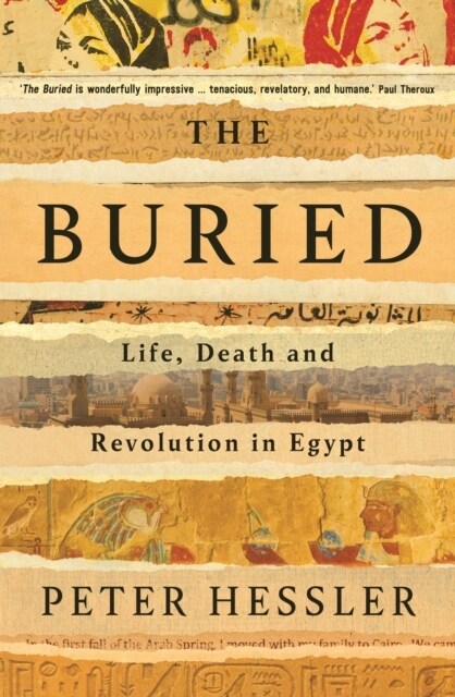 The Buried : Life, Death and Revolution in Egypt (Hardcover, Main)