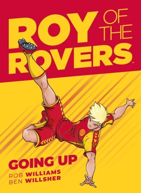 Roy of the Rovers: Going Up (Hardcover)