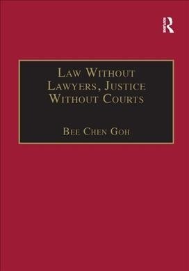 Law Without Lawyers, Justice Without Courts : On Traditional Chinese Mediation (Paperback)