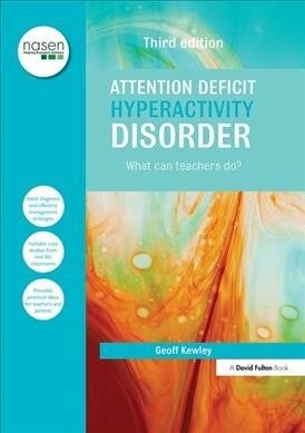 Attention Deficit Hyperactivity Disorder : What Can Teachers Do? (Hardcover, 3 ed)