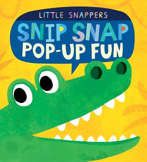Snip Snap Pop-up Fun (Novelty Book)