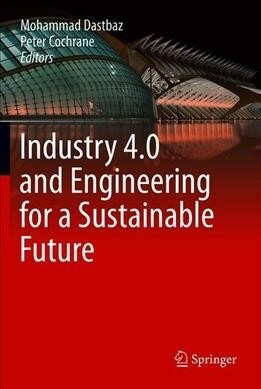 Industry 4.0 and Engineering for a Sustainable Future (Hardcover, 2019)