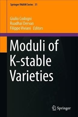 Moduli of K-Stable Varieties (Hardcover, 2019)