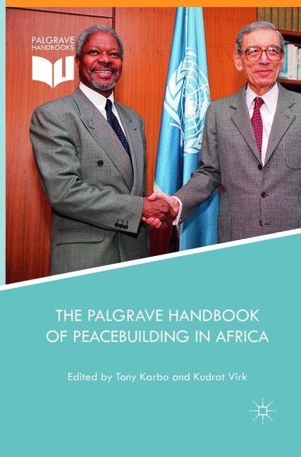 The Palgrave Handbook of Peacebuilding in Africa (Paperback, Softcover Repri)