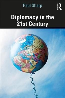 Diplomacy in the 21st Century : A Brief Introduction (Paperback)