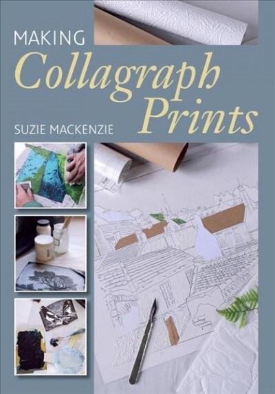 Making Collagraph Prints (Paperback)