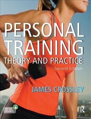 Personal Training : Theory and Practice (Hardcover, 2 ed)