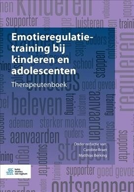 Emotieregulatietraining Bij Kinderen En Adolescenten: Therapeutenboek (Paperback, 2019)