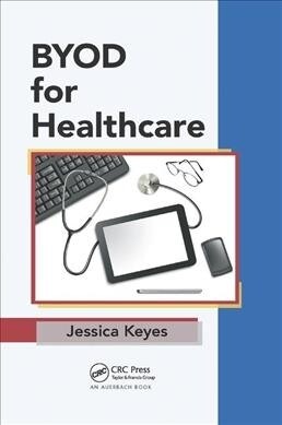 BYOD FOR HEALTHCARE (Paperback)