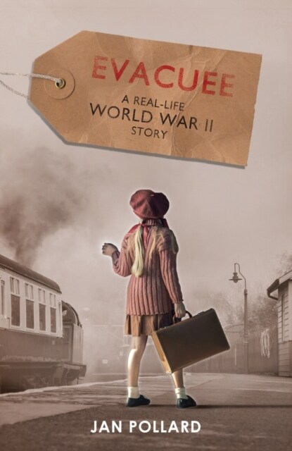 Evacuee - a real-life World War Two story (new edition) (Paperback)