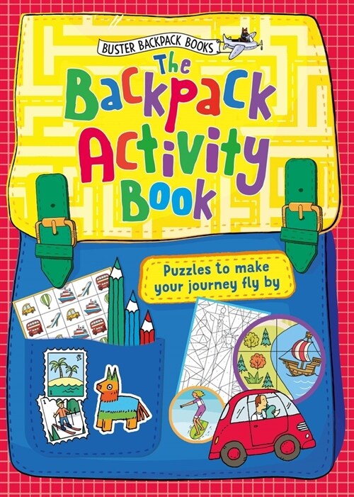 The Backpack Activity Book : Puzzles to make your journey fly by (Paperback)