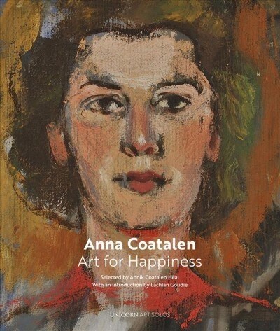 Anna Coatalen : Art for Happiness et Bonheur (Hardcover)