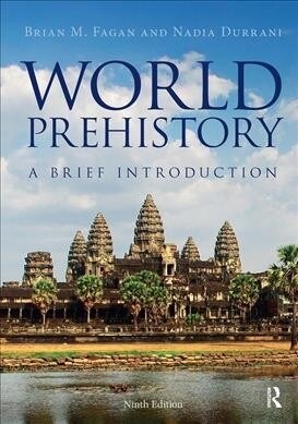 World Prehistory : A Brief Introduction (Hardcover, 9 New edition)