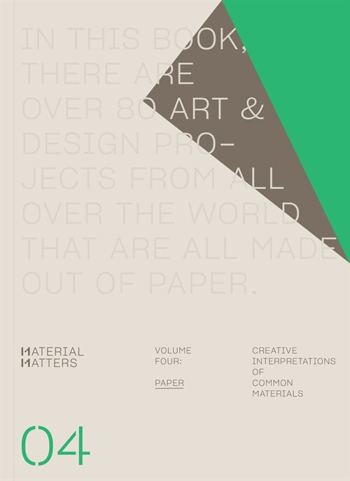 Material Matters: Paper: Creative Interpretations of Common Materials (Paperback)