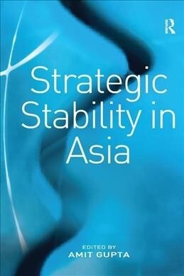 STRATEGIC STABILITY IN ASIA (Paperback)