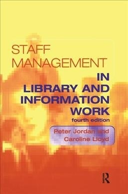 Staff Management in Library and Information Work (Paperback, 4 ed)