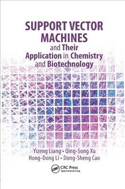 Support Vector Machines and Their Application in Chemistry and Biotechnology (Paperback)