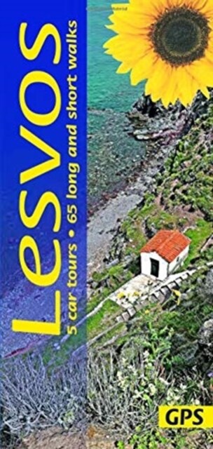 Lesvos Sunflower Guide : 65 long and short walks with detailed maps and GPS; 5 car tours with pull-out map (Paperback, 4 Revised edition)