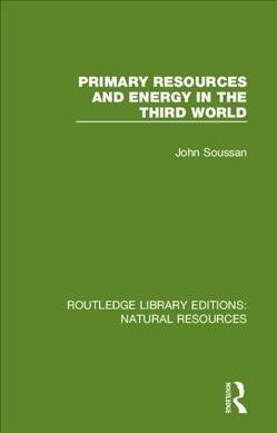 Primary Resources and Energy in the Third World (Hardcover)