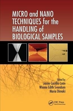 Micro and Nano Techniques for the Handling of Biological Samples (Paperback)