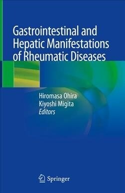 Gastrointestinal and Hepatic Manifestations of Rheumatic Diseases (Hardcover, 2019)
