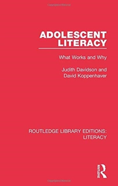 Adolescent Literacy: What Works and Why (Paperback)