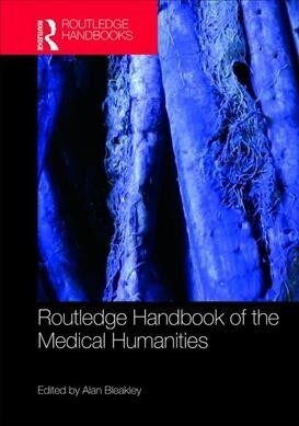 Routledge Handbook of the Medical Humanities (Hardcover, 1)