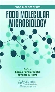 Food Molecular Microbiology (Hardcover, 1)