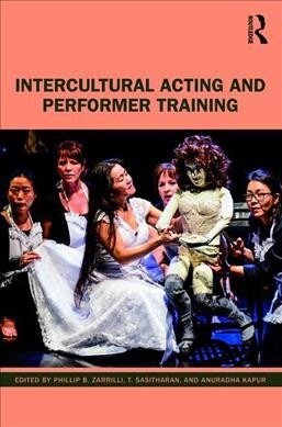 Intercultural Acting and Performer Training (Paperback, 1)