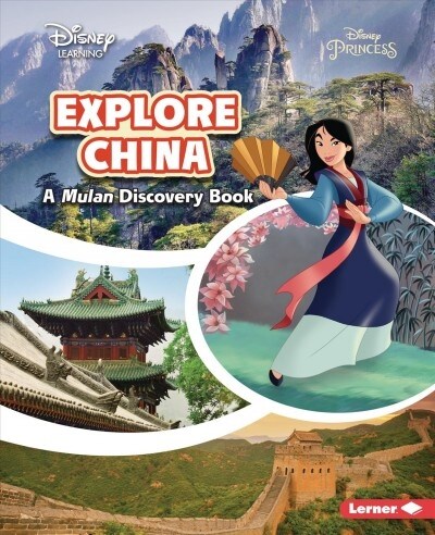 Explore China: A Mulan Discovery Book (Library Binding)