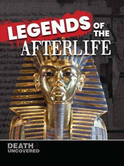 Legends of the Afterlife (Library Binding)
