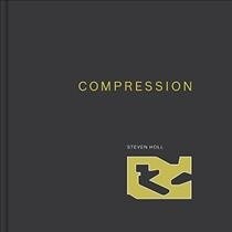 Compression: (steven Holl Architects) (Hardcover)