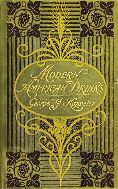 Modern American Drinks 1895 Reprint (Paperback)