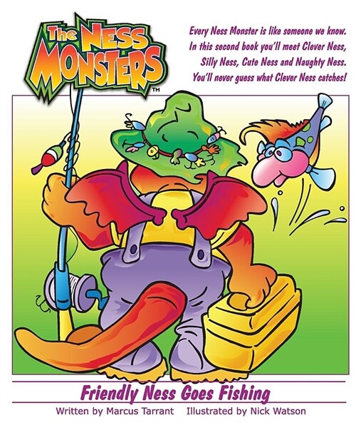 Friendly Ness Goes Fishing: Youll Never Guess What Clever Ness Catches! (Paperback)