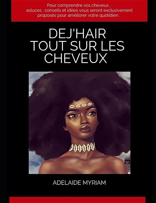 Dejhair: Tout Sur Les Cheveux (Paperback)