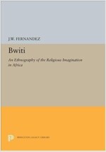 Bwiti: An Ethnography of the Religious Imagination in Africa (Paperback)