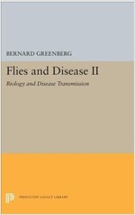 Flies and Disease: II. Biology and Disease Transmission (Hardcover)