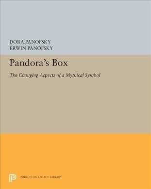 Pandoras Box: The Changing Aspects of a Mythical Symbol (Paperback)