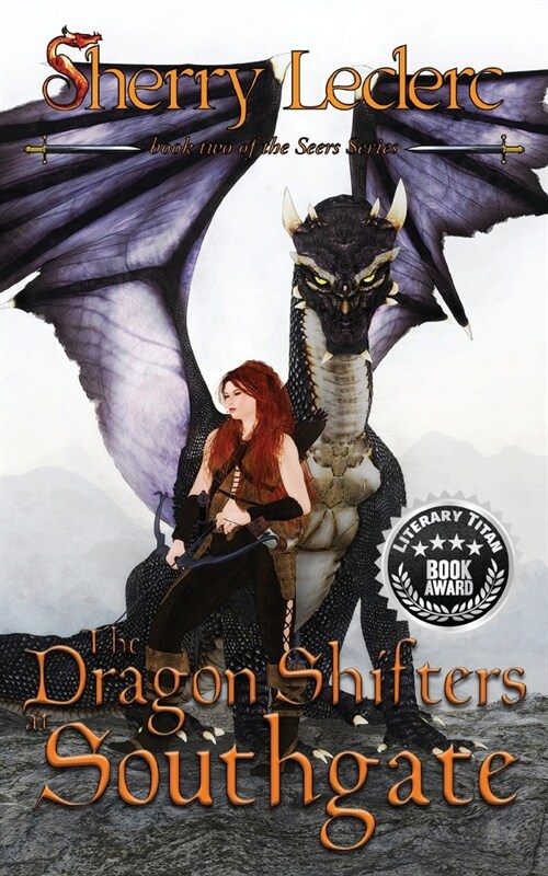 The Dragon Shifters at Southgate: Book Two of the Seers Series (Paperback)